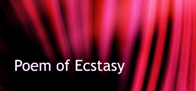 Poem of Ecstasy